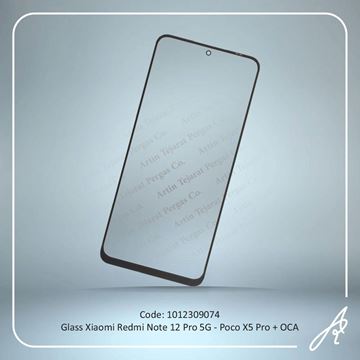 تصویر GLASS REDMI NOTE 12 PRO 5G-POCO X5 PRO+OCA XIAO